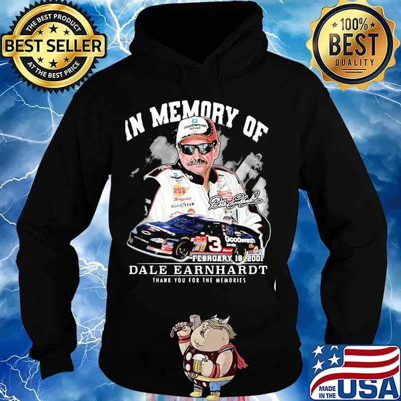 In Memory Of Dale Earnhardt Thank You For The Memories Shirt Hoodie