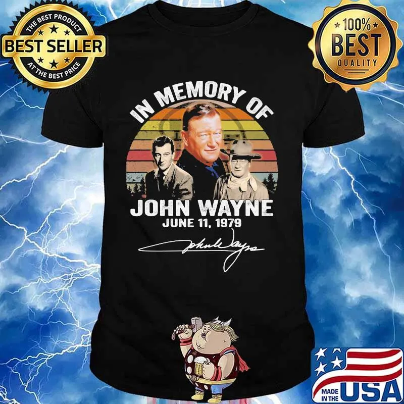 In Memory Of John Wayne June 11 1979 Signature Vintage Shirt