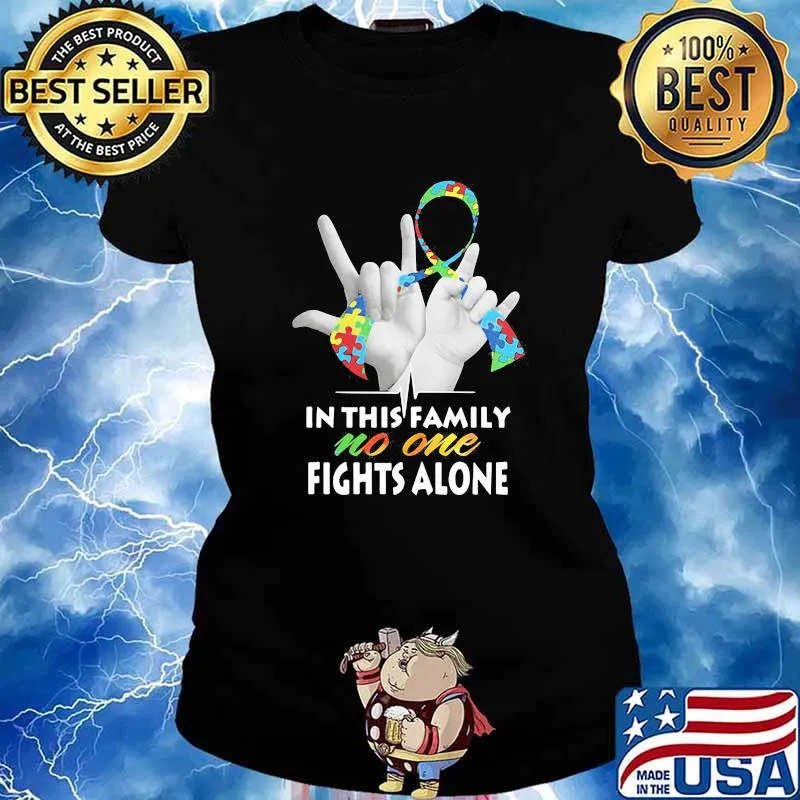 In This Family Nno One Fights Alone Autism Shirt Ladies tee