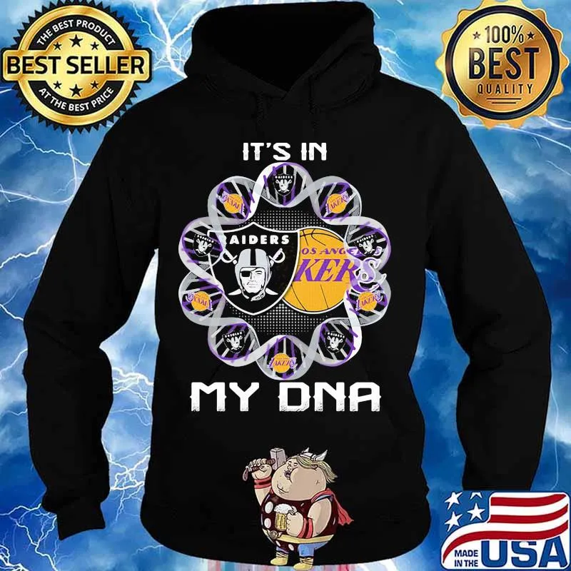 It’s In My Dna Raiders And Los Angeles Lakers Team Football Shirt Hoodie