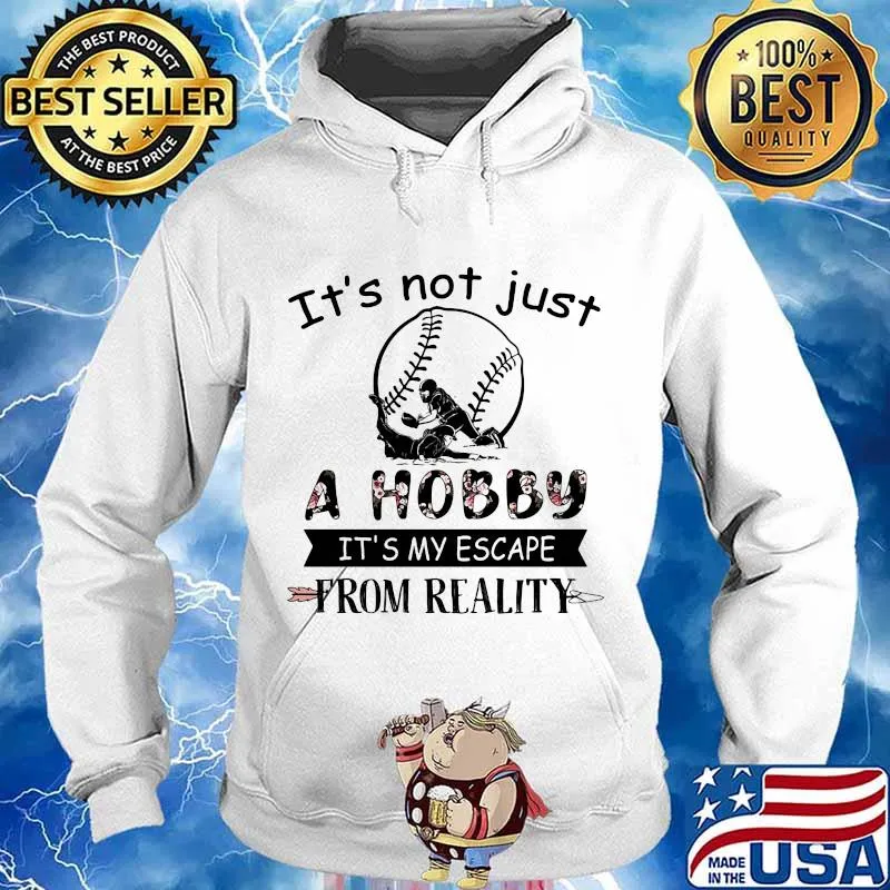 It’s Not Just A Hobby It’s My Escape From Reality Softball Flowers Shirt Hoodie