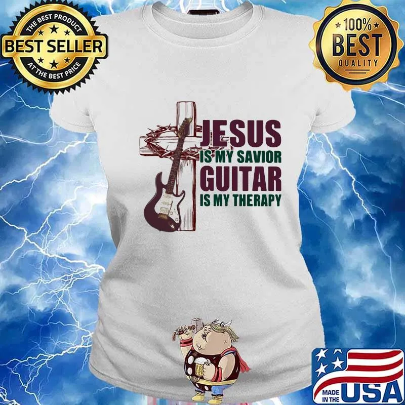Jesus Is My Savior Guitar Is My Therapy Shirt Ladies tee