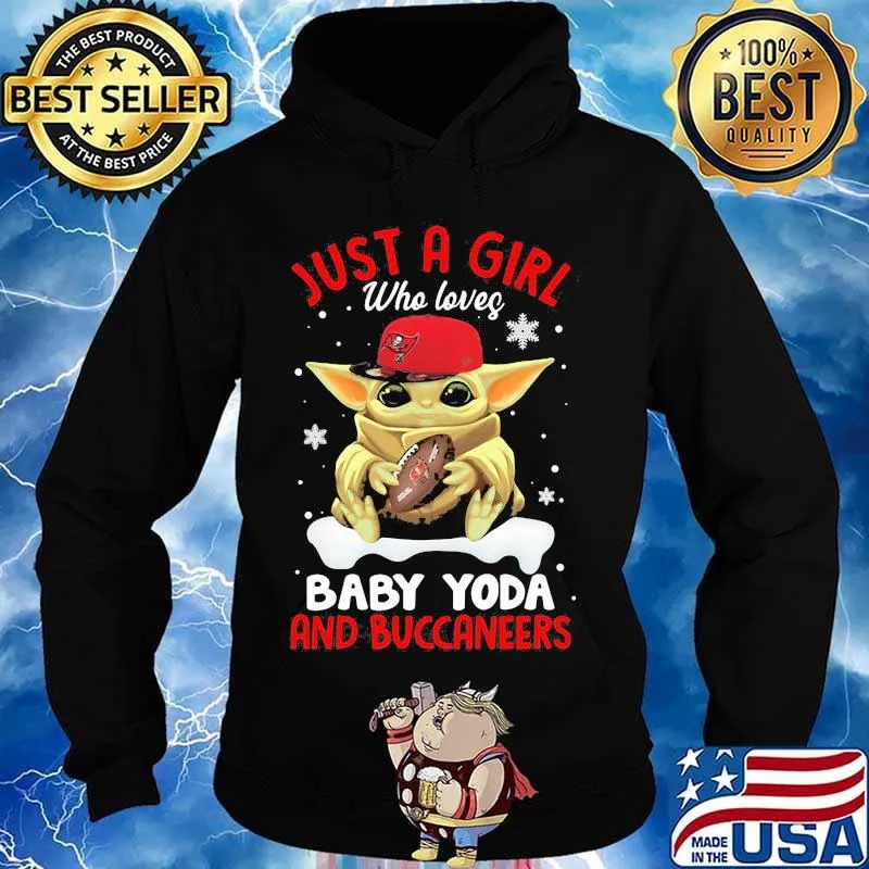 Just A Girl Who Loves Baby Yoda And Buccaneers Merry Xmas Shirt Hoodie