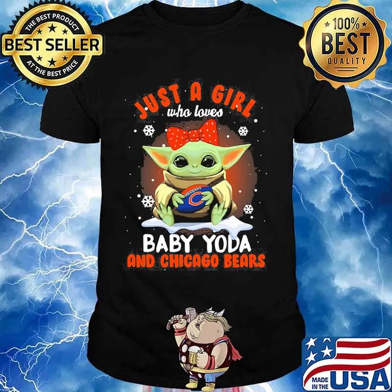 Just A Girl Who Loves Baby Yoda And Chicago Bears Football Shirt