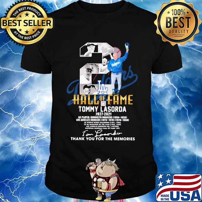 Los Angeles Hall Of Fame Tommy Lasorda 1927 2021 Signature Shirt