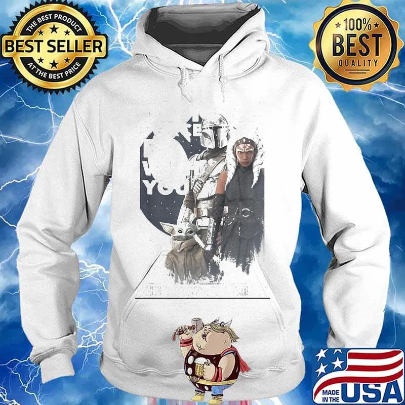May The Force Be With You The Mandalorian Baby Yoda Star Wars Shirt Hoodie