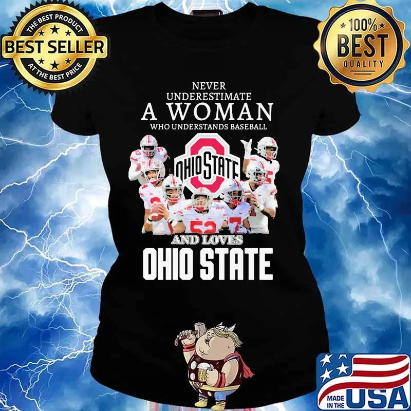 Never Underestimate A Woman Who Understands Baseball And Loves Ohio State Football Shirt Ladies tee