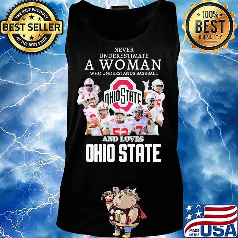Never Underestimate A Woman Who Understands Baseball And Loves Ohio State Football Shirt Tank top