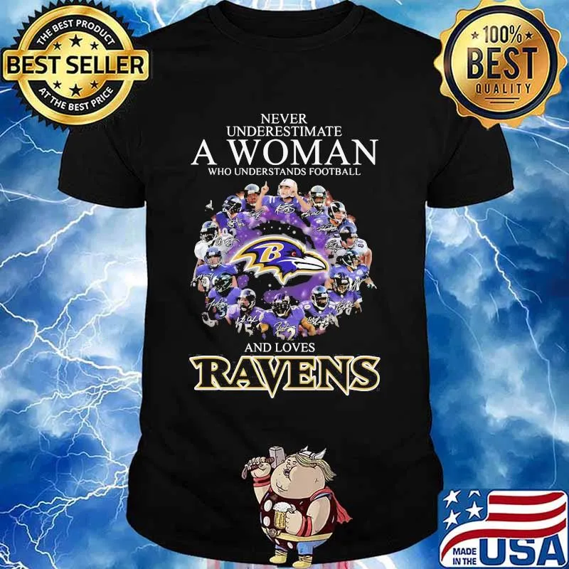Never Underestimate A Woman Who Understands Football And Loves Ravens Football Shirt