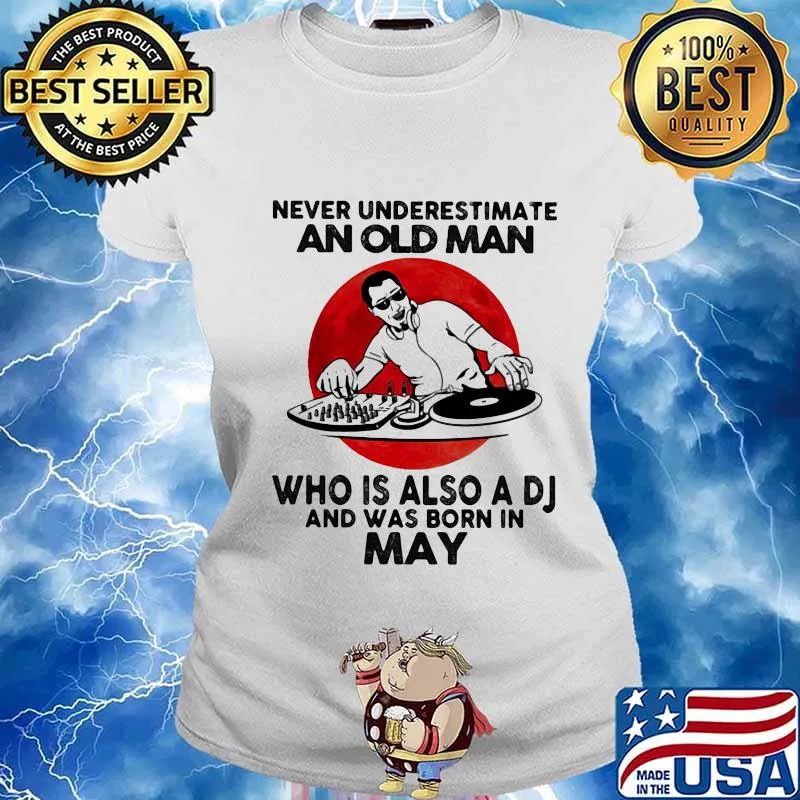 Never Underestimate An Old Man Who Is Also A Dj And Was Born In May Moon Blood Shirt Ladies tee