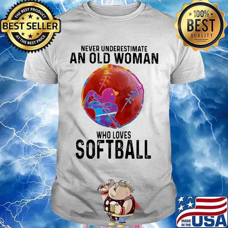 Never Underestimate An Old Woman Who Loves Softball Moon Blood Shirt
