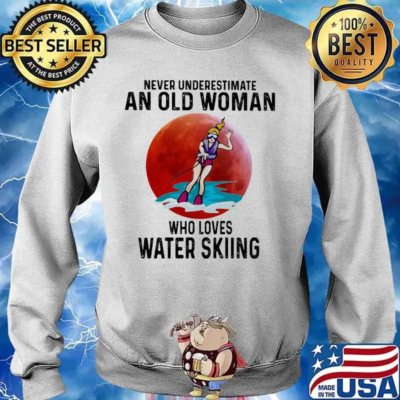 Never Underestimate An Old Woman Who Loves Water Skiing The Moon Shirt Sweater