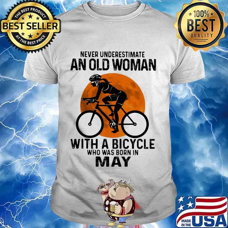 Never Underestimate An Old Woman With A Bicycle Who Was Born In May The Moon Shirt