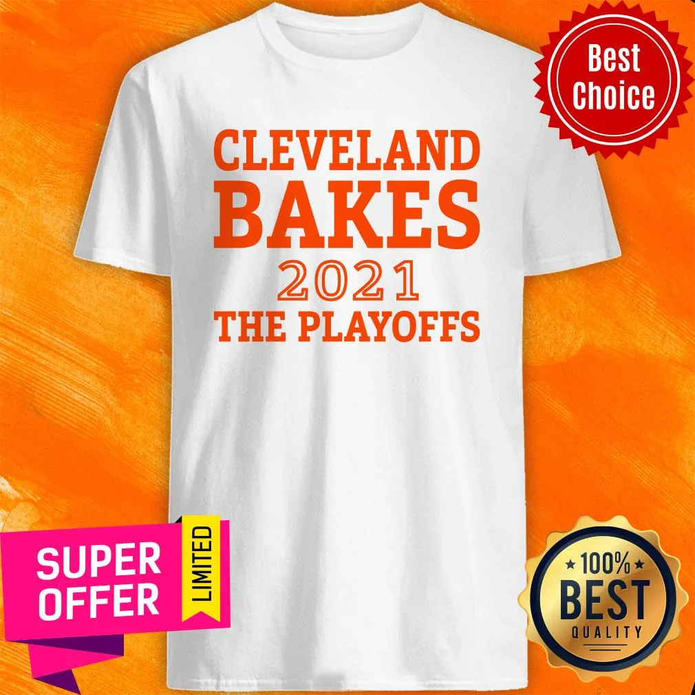 Nice Cleveland Bakes the Playoffs 2021 Football Youth Shirt