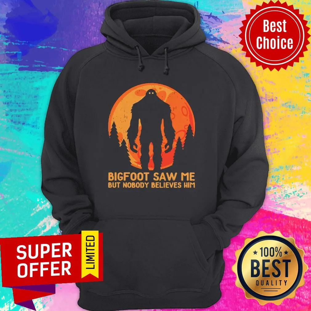 Official Bigfoot Saw Me But Nobody Believes Him Moon Shirt - Image 3