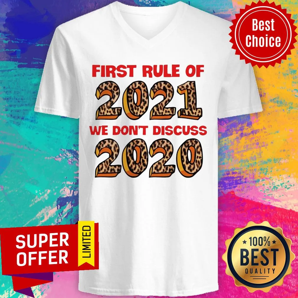 Official First Rule Of 2021 We Dont Discuss 2020 Shirt - Image 3