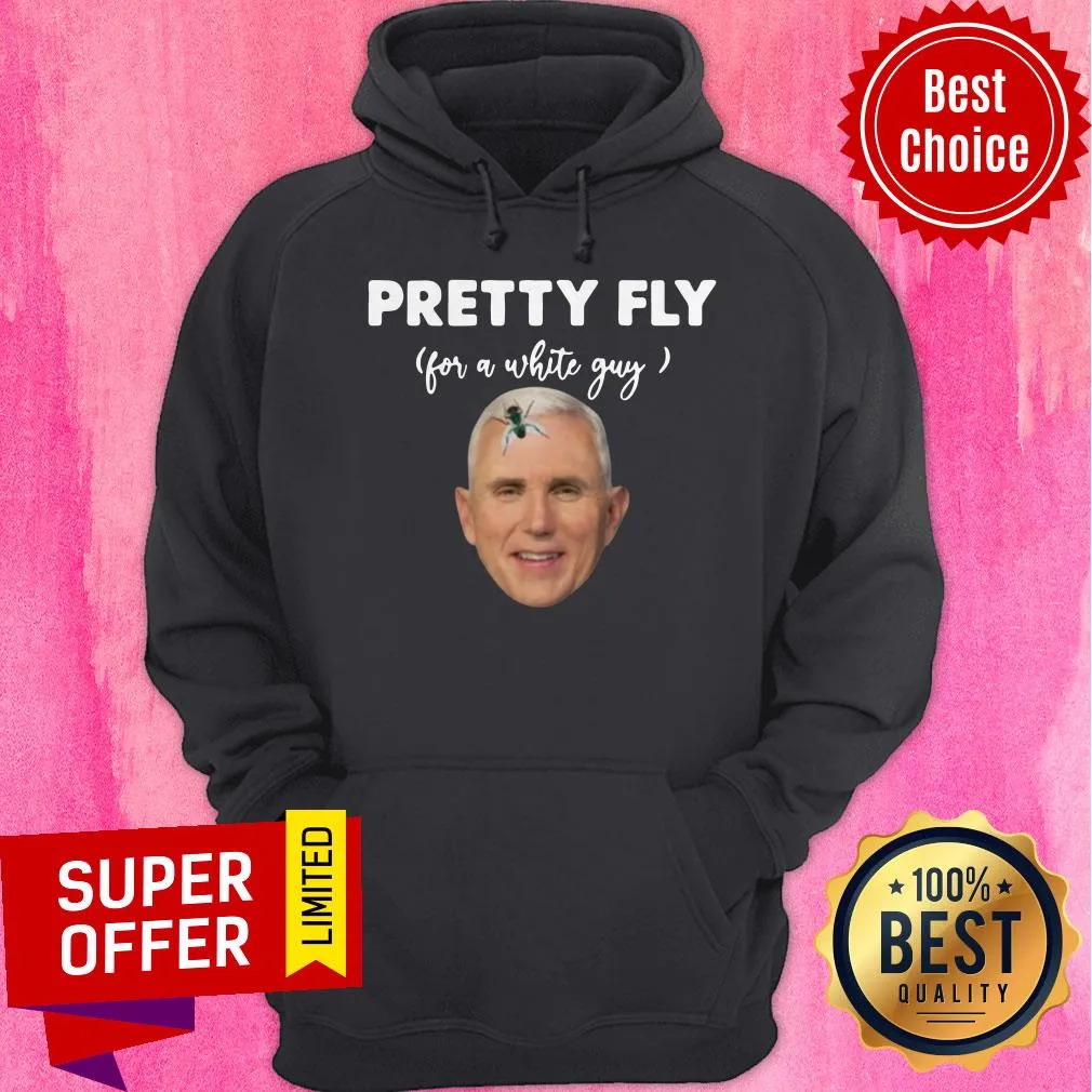 Official Pretty Fly For A White Guy Mike Pence Shirt - Image 3