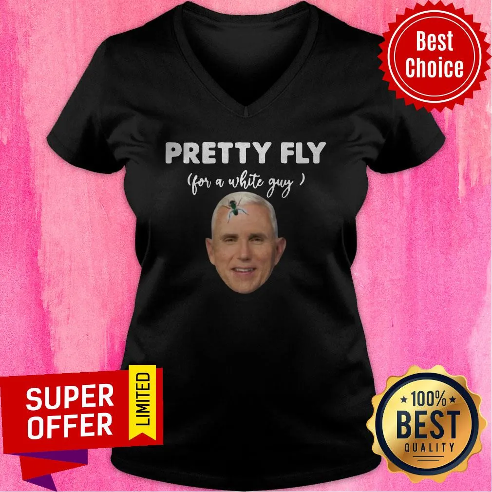 Official Pretty Fly For A White Guy Mike Pence Shirt - Image 4