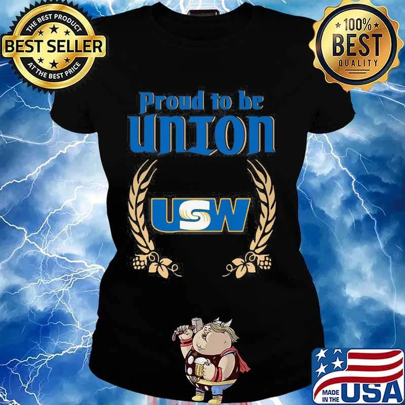 Official Proud To Be Union United Steelworkers Logo Shirt Ladies tee