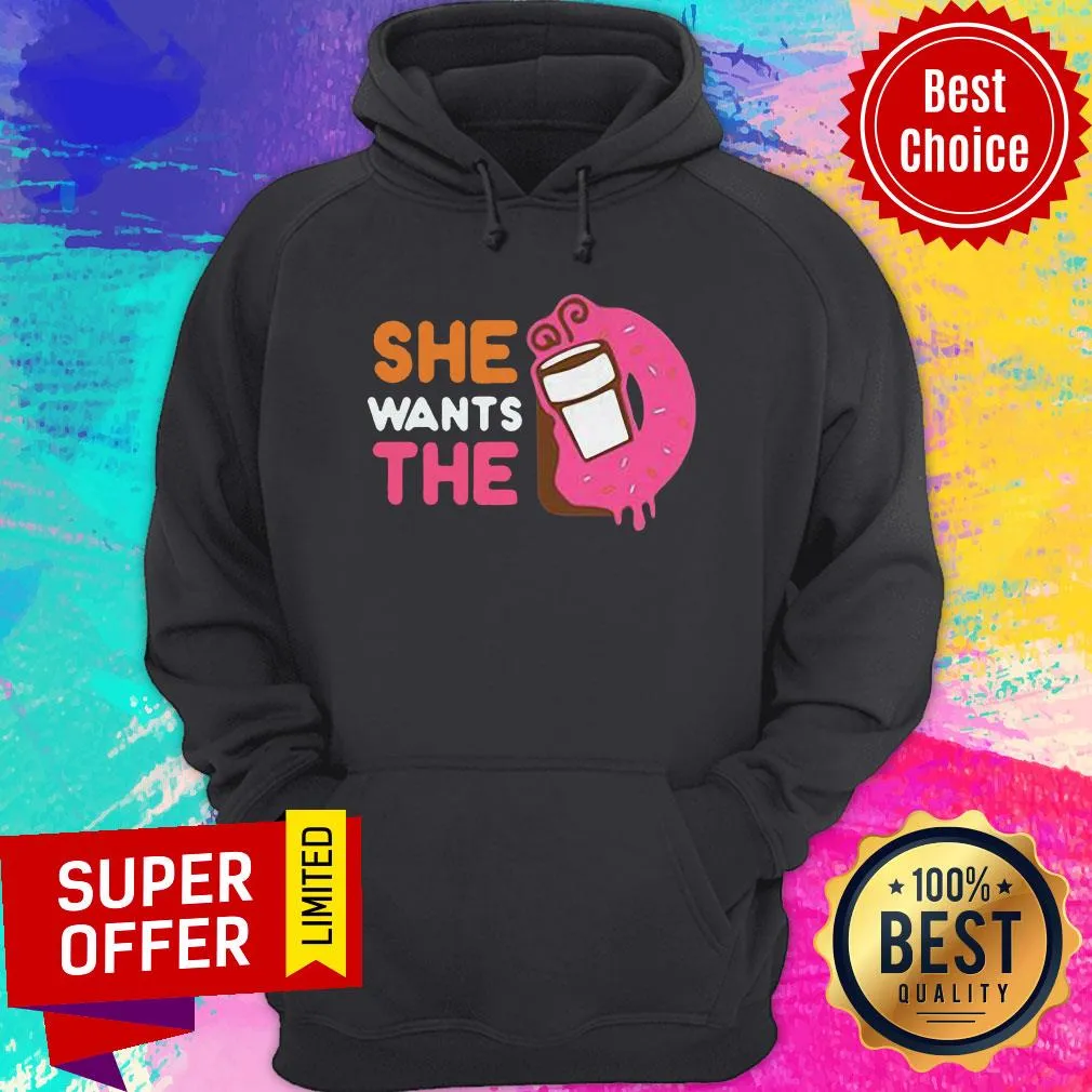 Official She Wants The D Shirt - Image 2