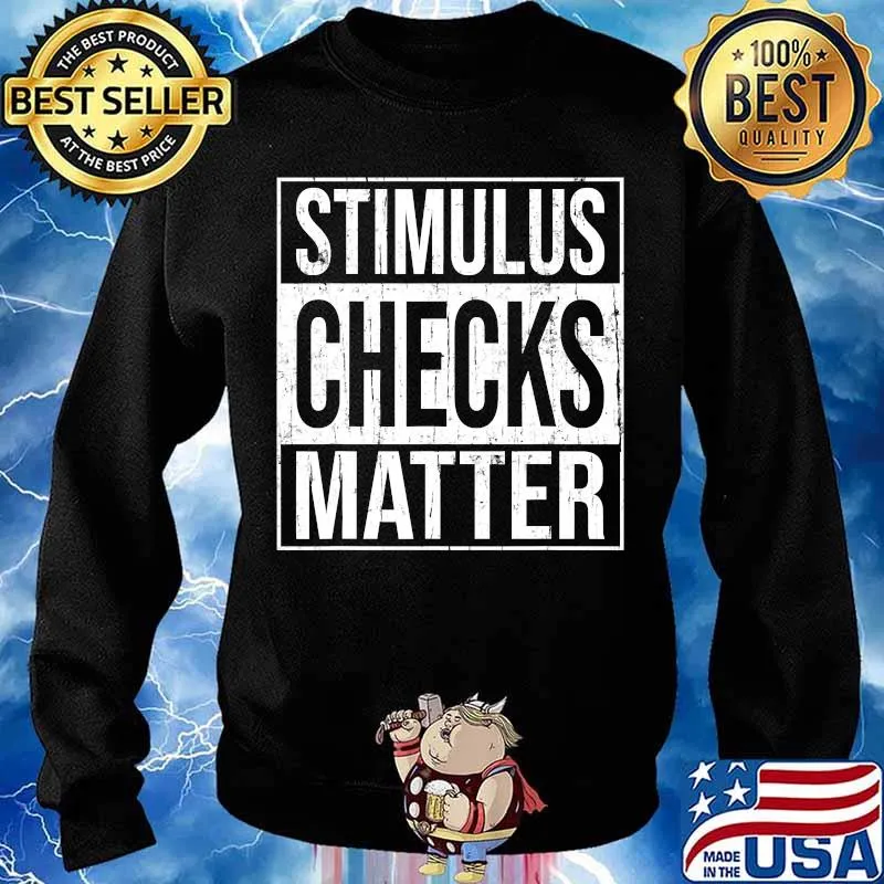 Official Stimulus Check Matter Quote Shirt Sweater