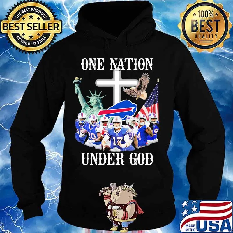One Nation Under God Bills Buffalo Team Football Shirt Hoodie