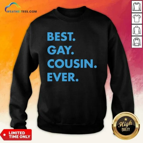 Original Best Gay Cousin Ever Shirt - Image 4