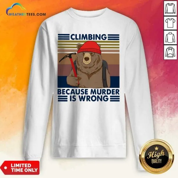 Pretty Climbing Because Murder Is Wrong Bear Vintage Shirt - Image 4