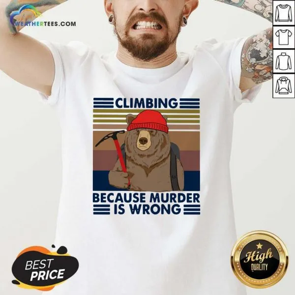 Pretty Climbing Because Murder Is Wrong Bear Vintage Shirt - Image 2