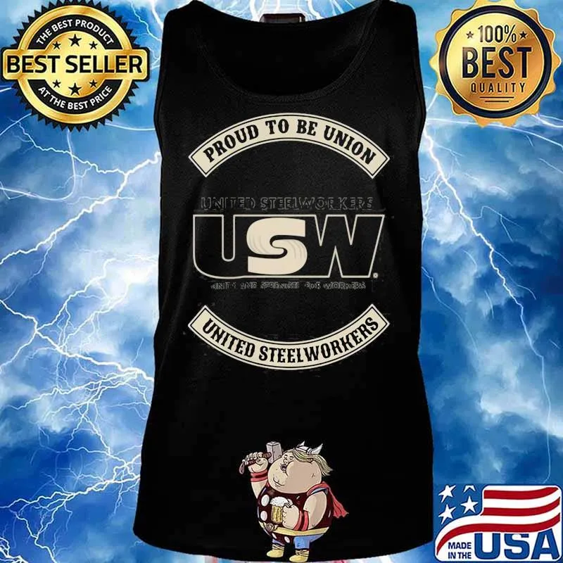 Proud To Be Union United Steelworkers Logo Shirt Tank top