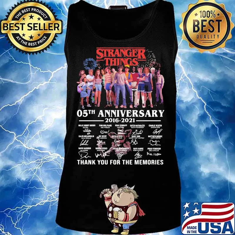 Stranger Things 05th Anniversary 2016 2021 Thank You For The Memories Signature Shirt Tank top