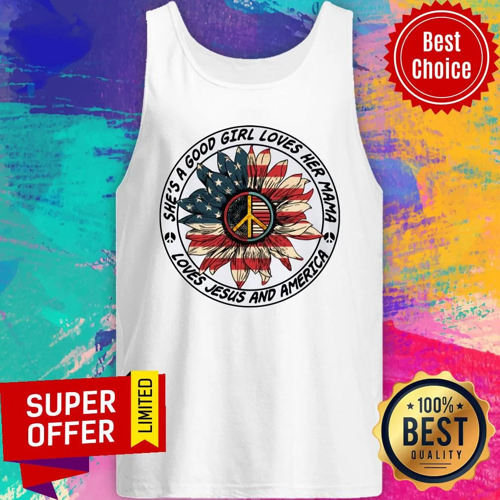 Sunflower American Flag Shes a Good Girl Loves Her Mama Loves Jesus And America Shirt - Image 4