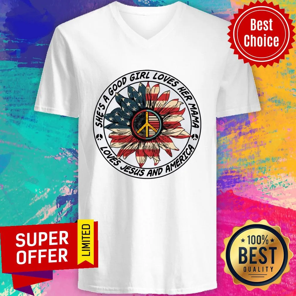 Sunflower American Flag Shes a Good Girl Loves Her Mama Loves Jesus And America Shirt - Image 3