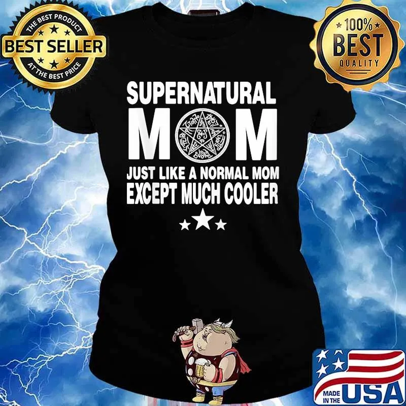 Supernatural Mom Just Like A Normal Mom Except Much Cooler Shirt Ladies tee
