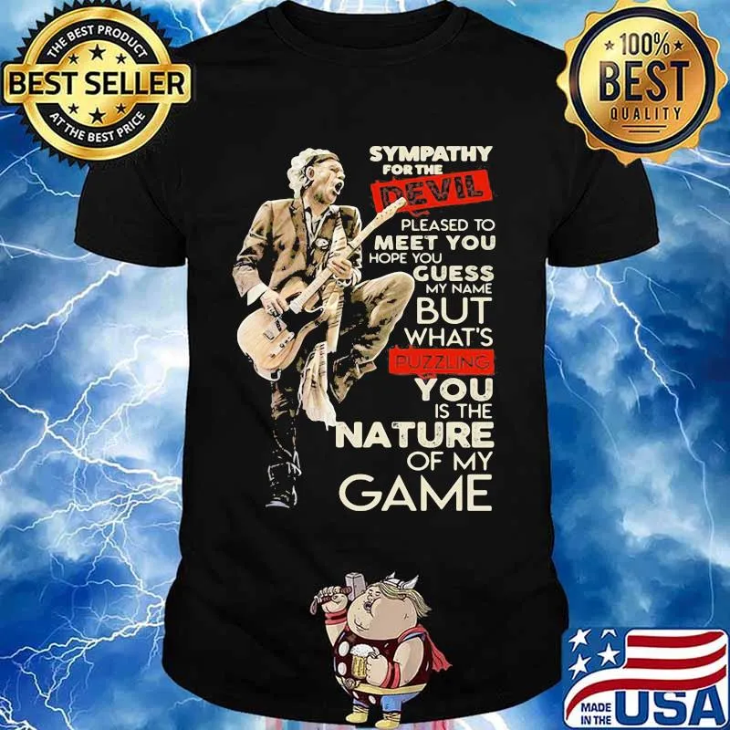 Sympathy For The Devil Pleased To Meet You Hope You Guess My Name But Whaht’s Puzzling You Is The Nature Of My Game Player Guitar Shirt
