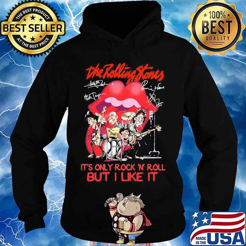 The Rolling Stone It’s Only Rock And Roll But I Like It Lips Signature Shirt Hoodie