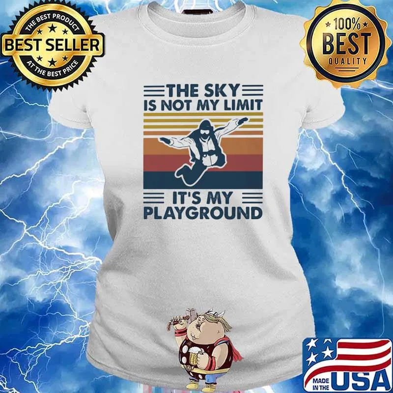 The Sky Is Not My Limit It's My PlayGround Vintage Shirt Ladies tee