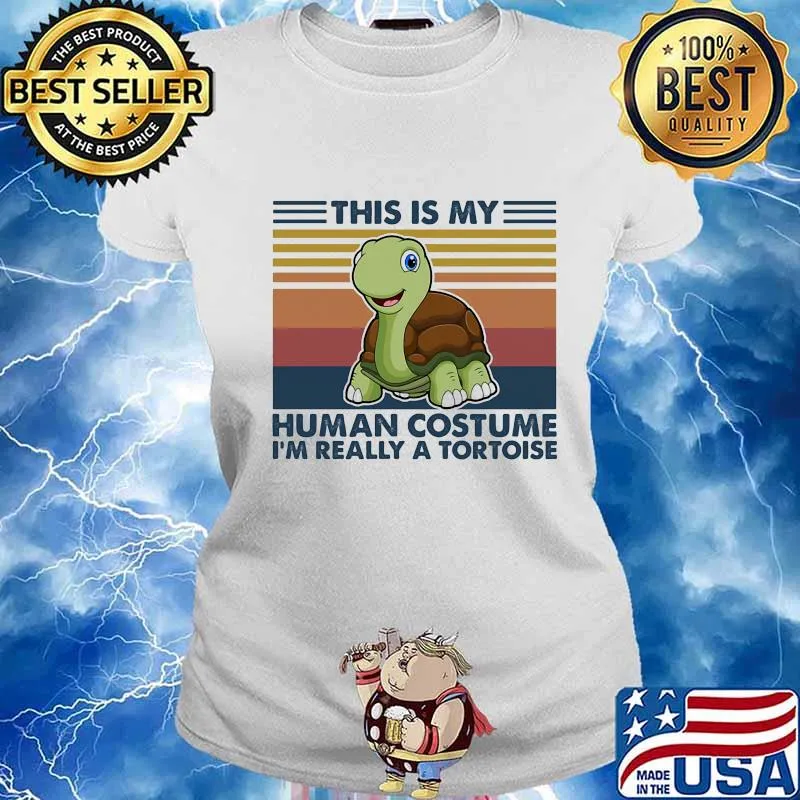 This Is My Human Costume I’m Really A Tortoise Vintage Shirt Ladies tee
