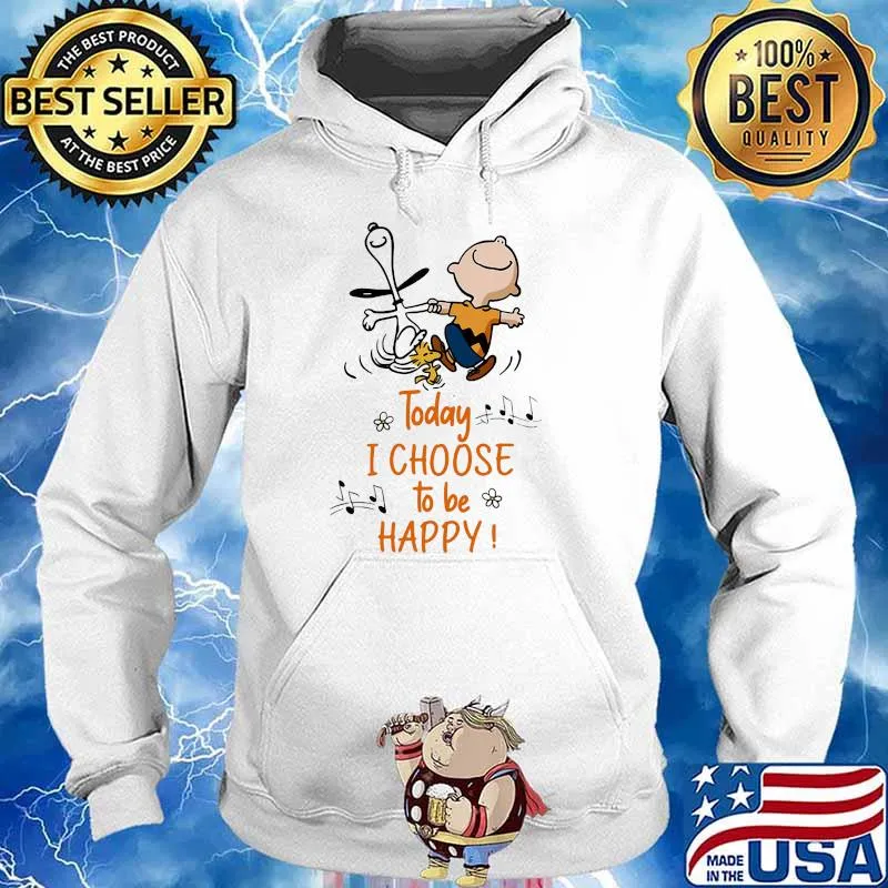 Today I Choose To Be Happy Snoopy Shirt