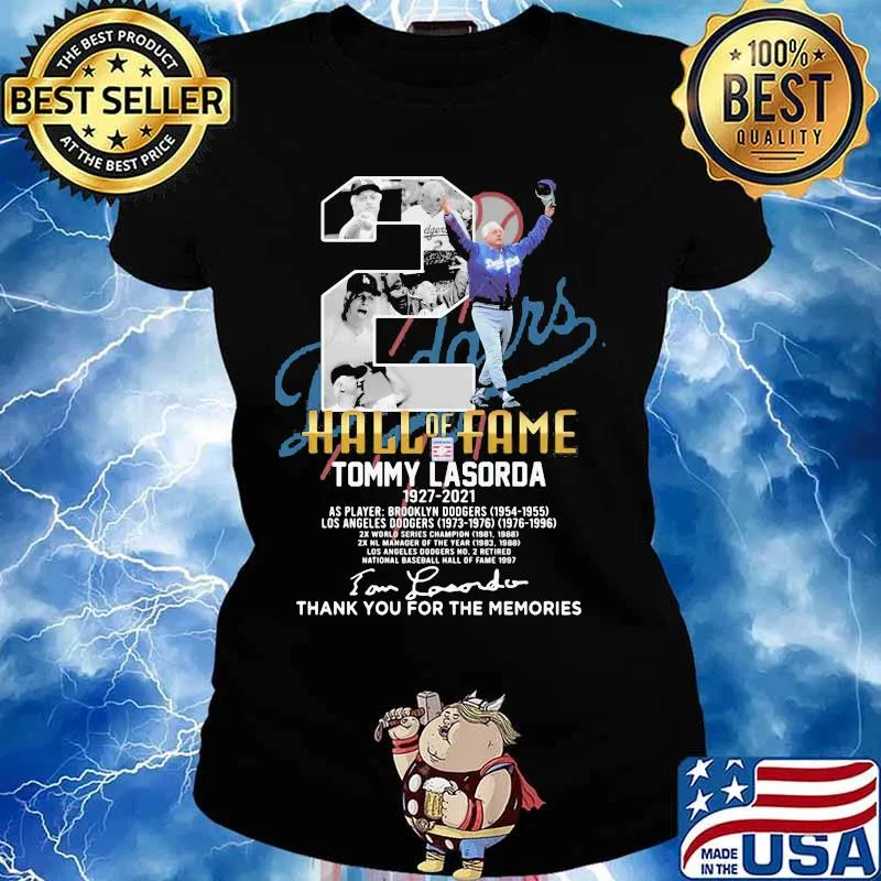 Tommy Lasorda 1927 2021 Hall Of Fame Thank You For The Memories Signature Shirt Ladies tee