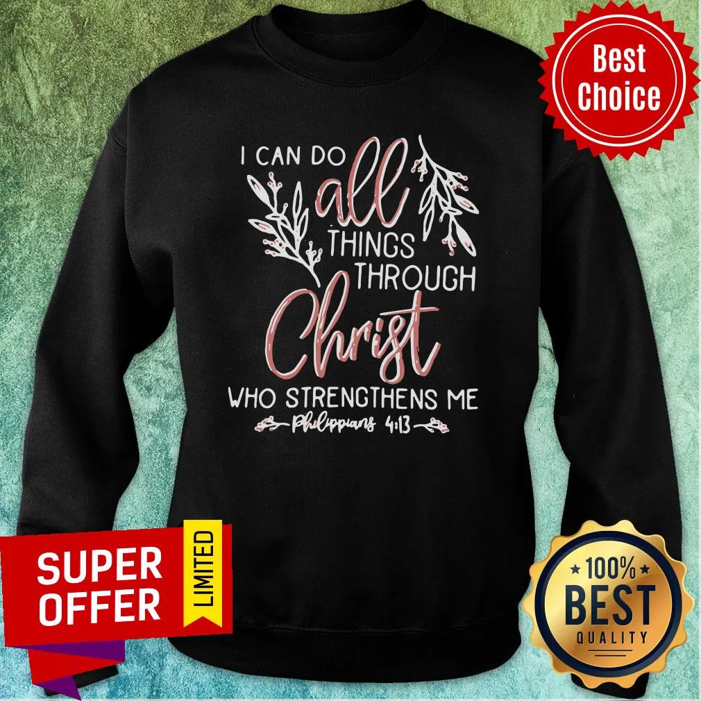 Top I Can Do All Things Through Christ Who Strengthens Me Shirt - Image 5