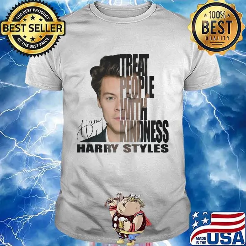 Treat People With Kindness Harry Styles Harry Signature Shirt