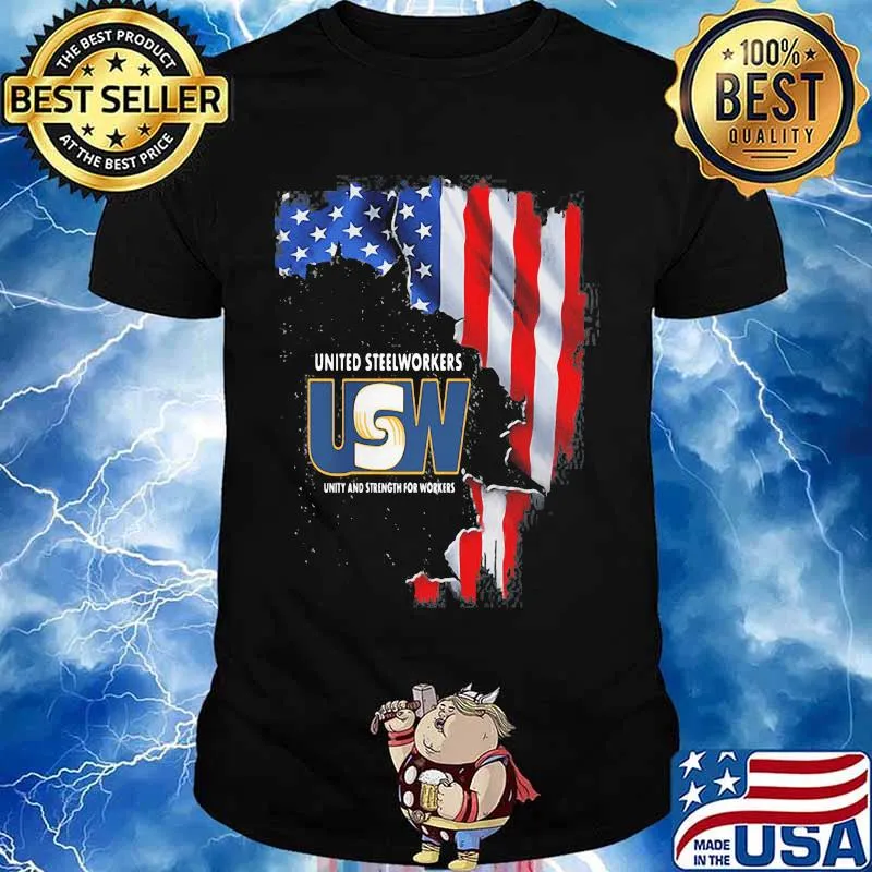 United Steelworkers Unity And Strength For Works Usa Flag Shirt