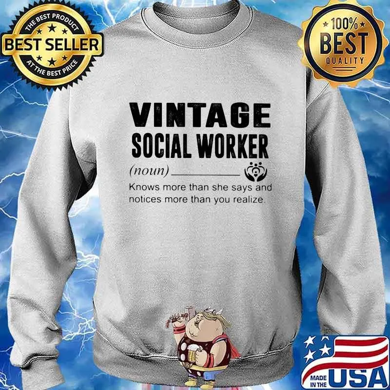 Vintage Social Worker Definition Knows More Than She Says And Notices More Than You Realize Shirt Sweater