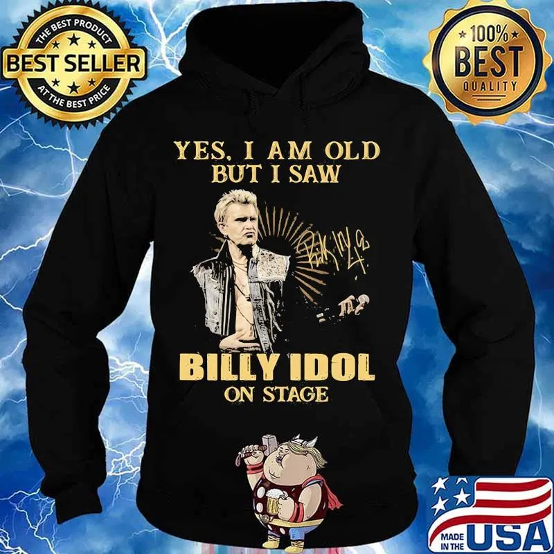 Yes I Am Old But I Saw Billy Idol On Stage Signature Shirt Hoodie
