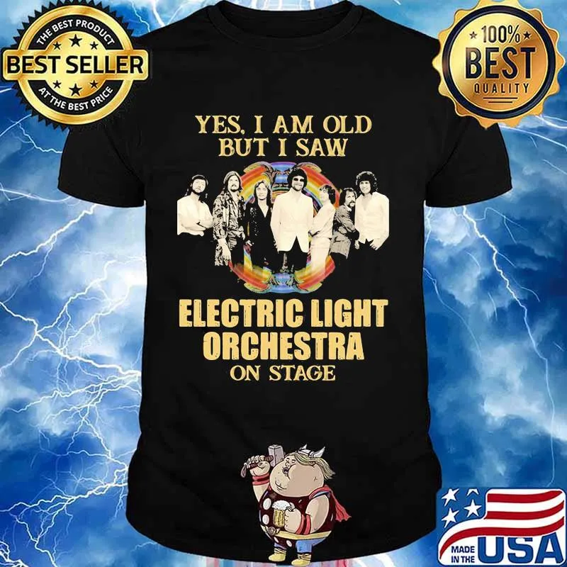 Yes I Am Old But I Saw Electric Light Orchestra Rainbow On Stage Shirt