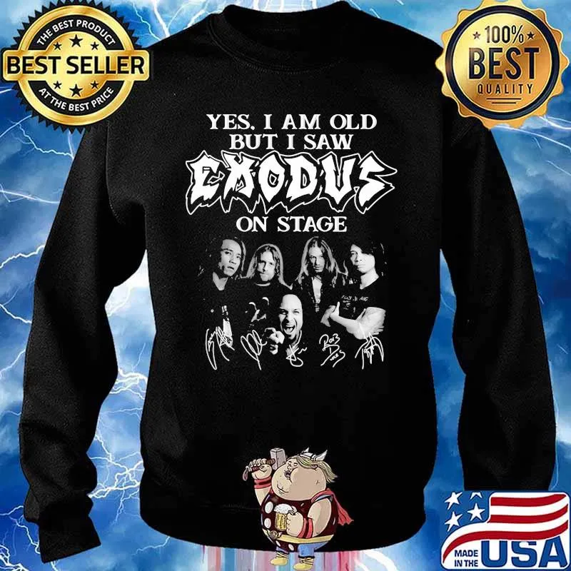Yes I Am Old But I Saw Exodus On Stage Signature Shirt Sweater