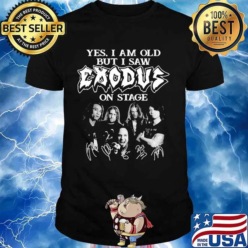 Yes I Am Old But I Saw Exodus On Stage Signature Shirt
