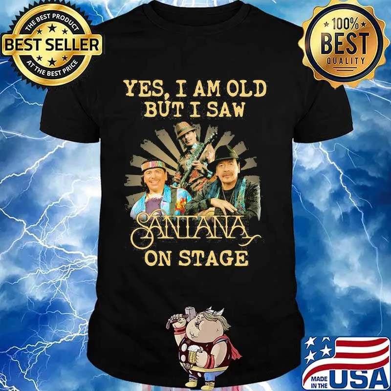 Yes I Am Old But I Saw Santana On Stage Signature Shirt