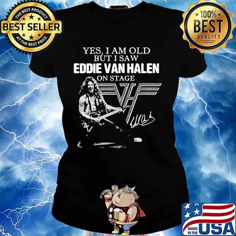Yes I Am Old But I Saw Van Halen On Stage Shirt Ladies tee